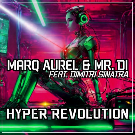 Hyper Revolution (Hyper Techno Mix) ft. Mr. Di & Dimitri Sinatra | Boomplay Music