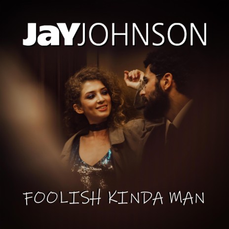 Foolish Kinda Man | Boomplay Music