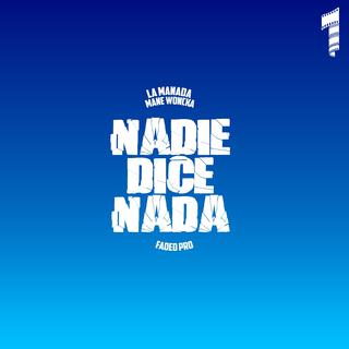 Nadie Dice Nada