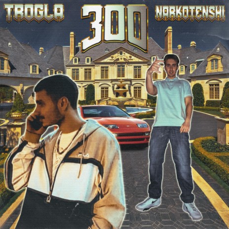 300 ft. trogla taccini | Boomplay Music