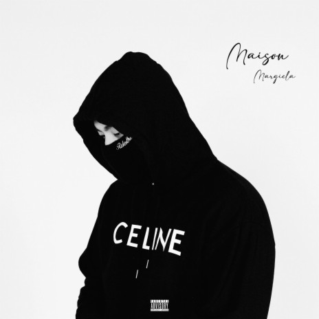 Maison Margiela | Boomplay Music