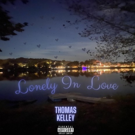 Lonely In Love | Boomplay Music