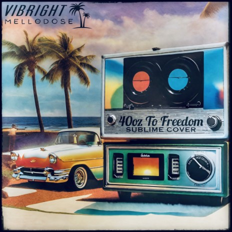 40oz. To Freedom ft. Vibright | Boomplay Music