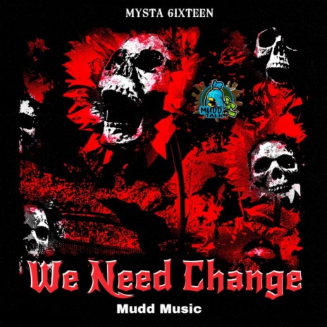 We Need Change | Boomplay Music