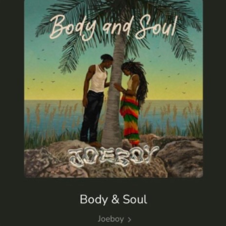 Joeboy - Body And Soul