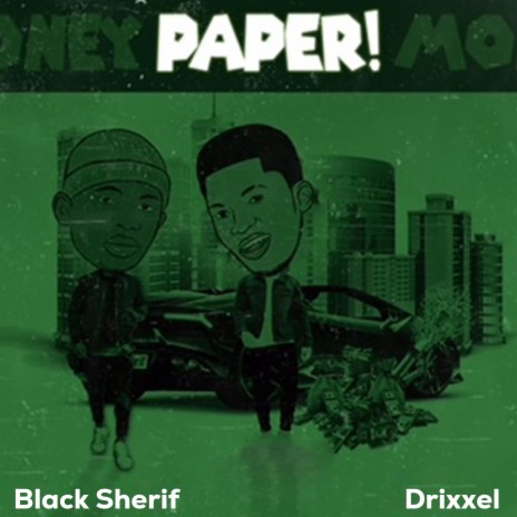 Paper (Money) ft. Black Sherif