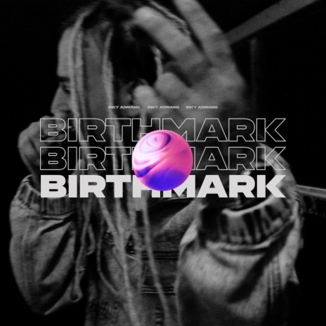 Birthmark | Boomplay Music