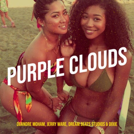 Purple Clouds ft. Jerry Ware, DeAndre Moham & Dream Beats Studios | Boomplay Music