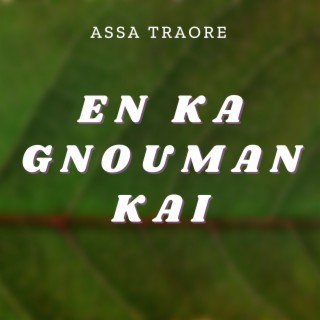 En ka gnouman kai