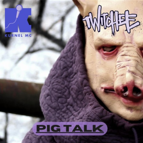 Pig Talk (Instrumental) ft. Kurnel MC | Boomplay Music