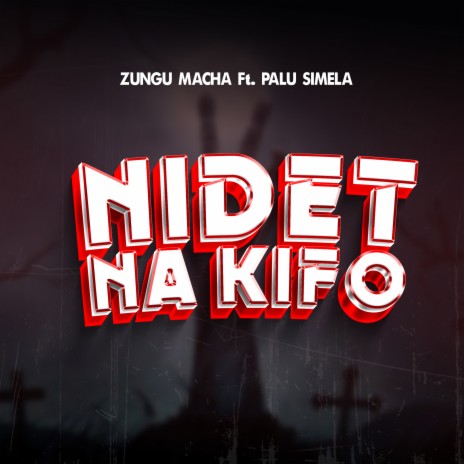 Nidet Na Kifo ft. Palu Simela. | Boomplay Music