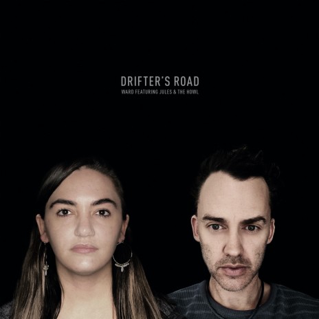 Drifter's Road ft. Jules &amp; the Howl