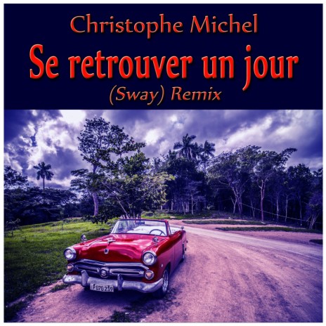 SWAY (Se retrouver un jour) | Boomplay Music