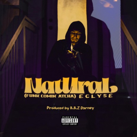 Natural (Funk Comin' Atcha) ft. B.B.Z. Darney | Boomplay Music