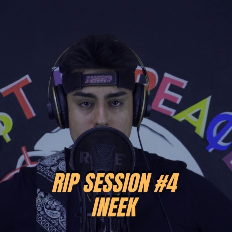 Rip Session 04 - Ineek ft. Ineek | Boomplay Music