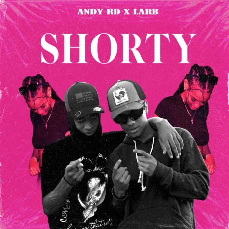 SHORTY ft. LARB | Boomplay Music