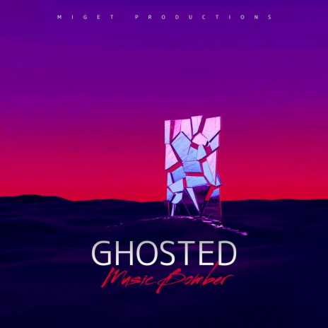 Ghosted | Boomplay Music