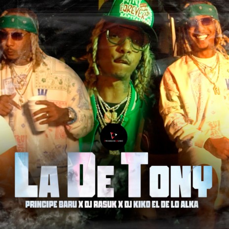 La De Tony ft. DJ Rasuk & Dj Kiko EL De Lo Alka