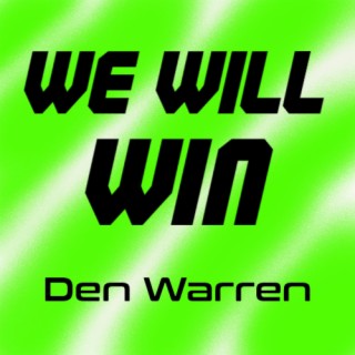 We Will Win