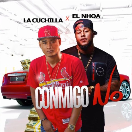 Conmigo No ft. El Nhoa | Boomplay Music