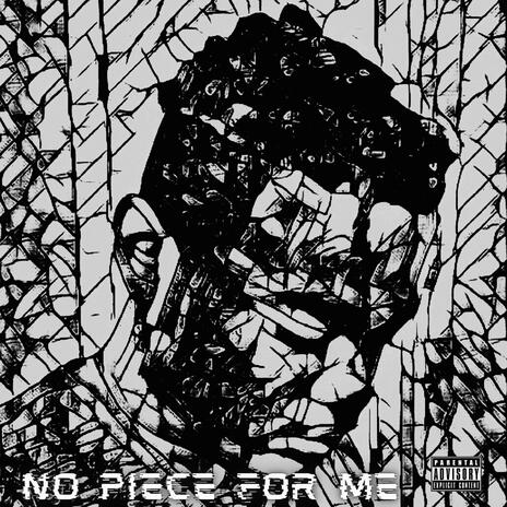 NO PIECE FOR ME ft. J. Cole | Boomplay Music