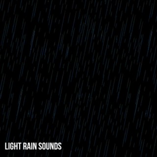 Light Rain Sounds