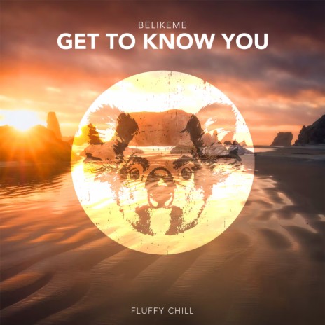 Get To Know You | Boomplay Music