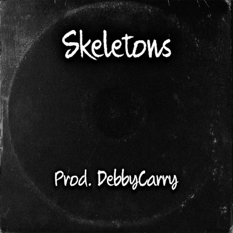 Skeletons | Boomplay Music