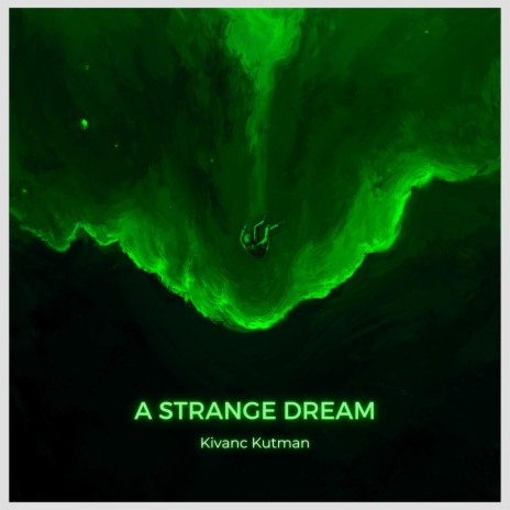 A Strange Dream | Boomplay Music