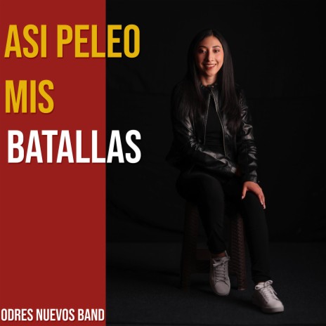 Asi Peleo Mis batallas | Boomplay Music