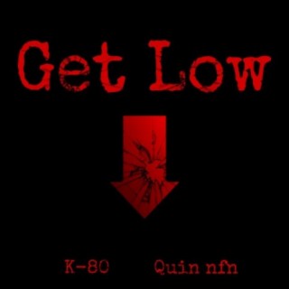 Get Low (feat. Quin Nfn)