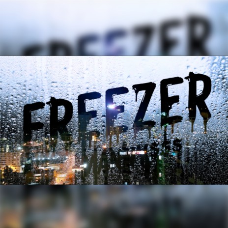 Freezer | Boomplay Music