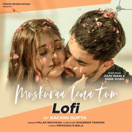 Muskuraa Lena Tum (Lo-Fi Version) ft. Palak Muchhal | Boomplay Music