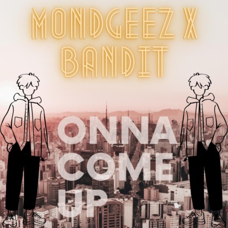 Onna Come Up | Boomplay Music