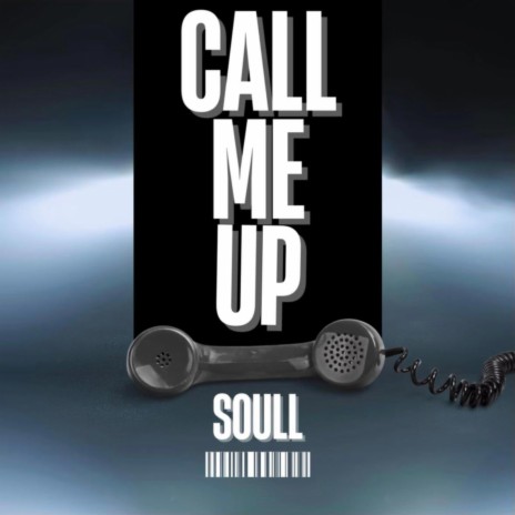 Call Me Up | Boomplay Music