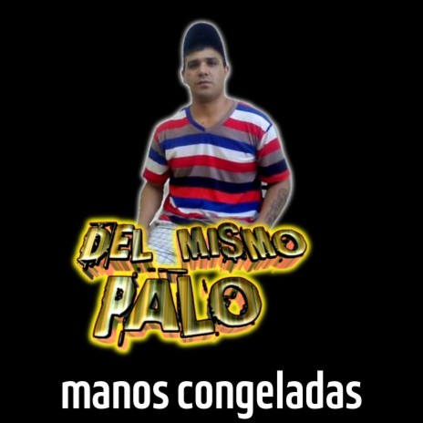 Manos Congeladas | Boomplay Music