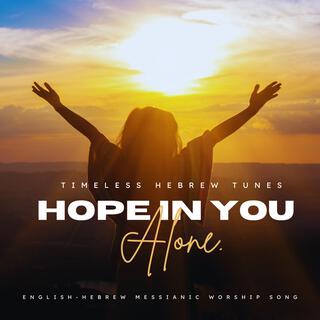 Hope In You Alone