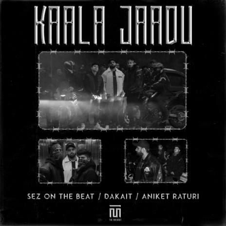 KAALA JAADU ft. DAKAIT & Aniket Raturi | Boomplay Music