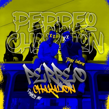 Perreo chakalon ft. Nando Produce & Tony Labra | Boomplay Music