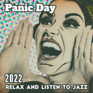 Panic Day 2022: Relax and Listen to Jazz