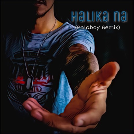 Halika Na ((Palaboy Remix)) | Boomplay Music