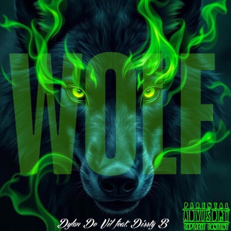 WOLF ft. Dirrty B | Boomplay Music