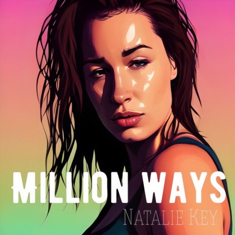 Million Ways | Boomplay Music