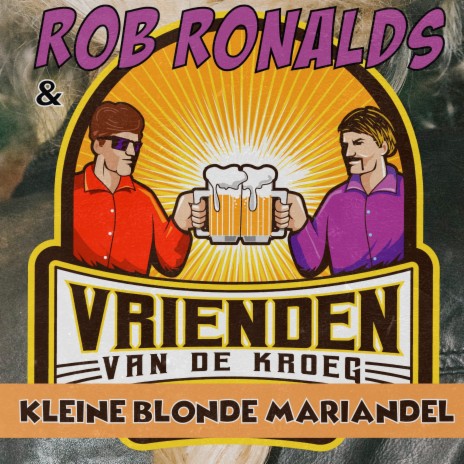 Kleine Blonde Mariandel ft. Vrienden Van De Kroeg | Boomplay Music