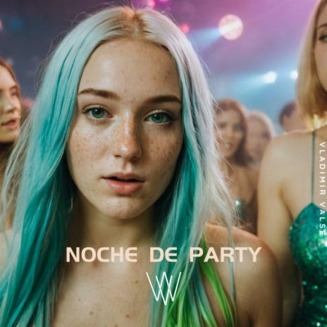 Noche de Party | Boomplay Music