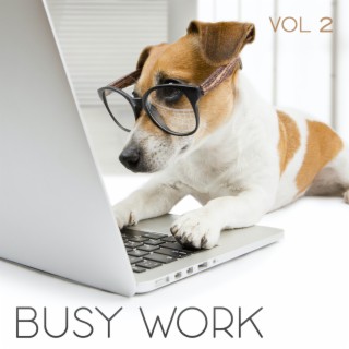 Busy Work, Vol. 2