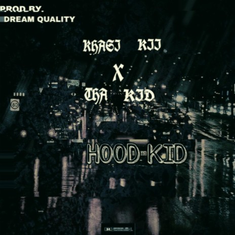 Hood Kid ft. Tha Kid | Boomplay Music