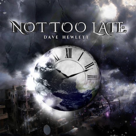 Not Too Late | Boomplay Music