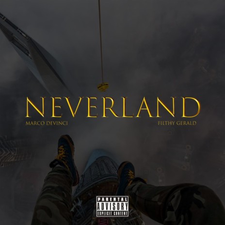 Neverland ft. Filthy Gerald | Boomplay Music