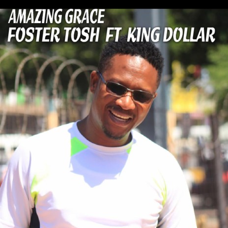 Amazing Grace ft. King Dollar | Boomplay Music